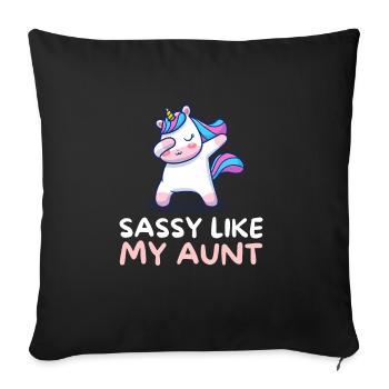 Aunt Niece Matching - Im sassy like my aunt - Sofakissenbezug 45 x 45 cm - Schwarz - Vorne