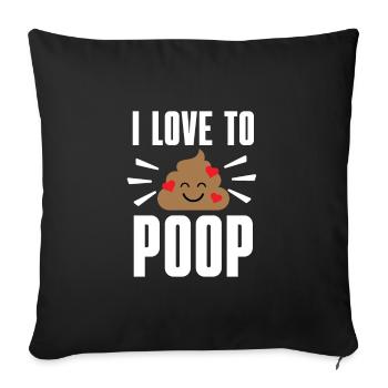 I Poop A Lot - Sofa pillowcase 17,3'' x 17,3'' (45 x 45 cm) - black - Front