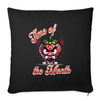 Periode Menstruation Erdbeerwoche: Time of the - Sofakissenbezug 45 x 45 cm - Schwarz - Vorne