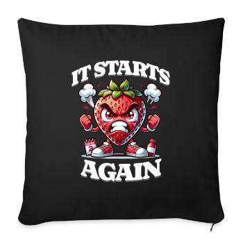 Period Menstruation Strawberry Week It Starts Again - Sofa pillowcase 17,3'' x 17,3'' (45 x 45 cm) - black - Front