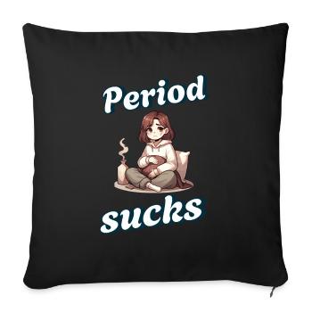 Les règles sucent les règles, l’expression menstruelle - Housse de coussin décorative 45 x 45 cm - noir - Devant