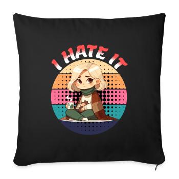 I Hate It Period Expression - Sofa pillowcase 17,3'' x 17,3'' (45 x 45 cm) - black - Front