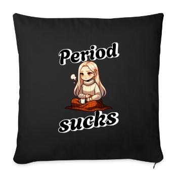 Period Sucks Funny Statement Motif - Sofa pillowcase 17,3'' x 17,3'' (45 x 45 cm) - black - Front