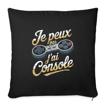 Je Peux Pas J’ai Console Homme Humour Gamer Drole - Housse de coussin décorative 45 x 45 cm - noir - Devant