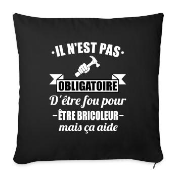 il n'est pas obligatoire t-shirt bricoleur cadeau - Housse de coussin décorative 45 x 45 cm - noir - Devant