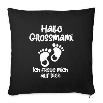 Hallo Grossmami hallo Oma du wirst Oma - Sofakissenbezug 45 x 45 cm - Schwarz - Vorne