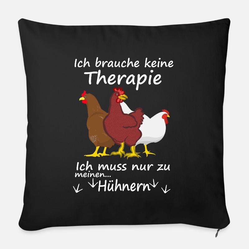 Hühner Therapie lustig Geschenk Dorfleben - Sofakissenbezug 45 x 45 cm - Schwarz