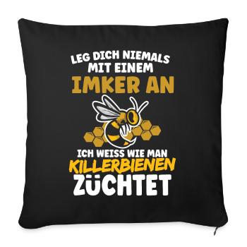 Leg Dich niemals mit einem Imker an Killerbienen - Sofakissenbezug 45 x 45 cm - Schwarz - Vorne