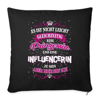 Influencerin und Prinzessin T-Shirt - Sofakissenbezug 45 x 45 cm - Schwarz - Vorne
