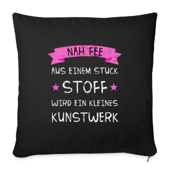 Nähen Näh Fee T-Shirt I Geschenk für Näherinnen - Sofakissenbezug 45 x 45 cm - Schwarz - Vorne