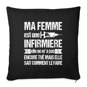 Ma femme est infirmière humour marié infirmiere - Housse de coussin décorative 45 x 45 cm - noir - Devant