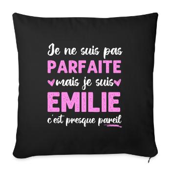 Je ne suis pas parfaite mais je suis Émilie cadeau - Housse de coussin décorative 45 x 45 cm - noir - Devant