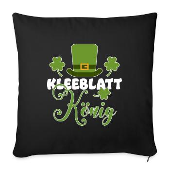 Kleeblatt König | Irland Saint Patrick Ire Glück - Sofakissenbezug 45 x 45 cm - Schwarz - Vorne