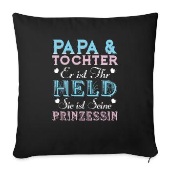 Papa & Tochter Held und Prinzessin - Sofakissenbezug 45 x 45 cm - Schwarz - Vorne