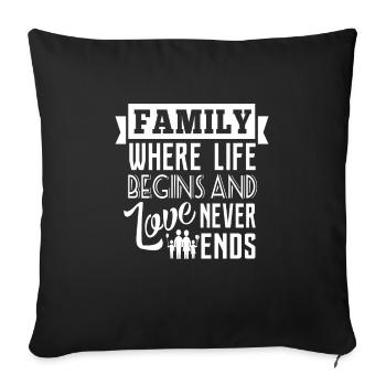 Family where life begins - Sofakissenbezug 45 x 45 cm - Schwarz - Vorne