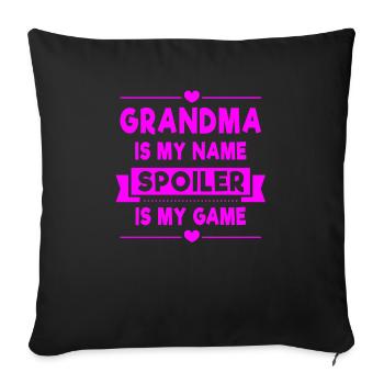Grandma is my name Spoiler is my Game - Sofa pillowcase 17,3'' x 17,3'' (45 x 45 cm) - black - Front