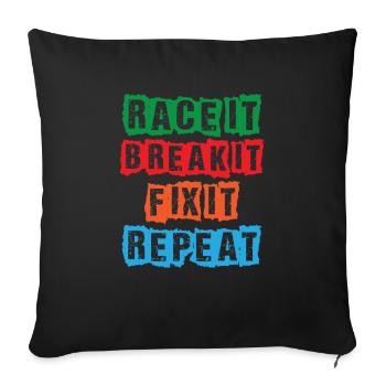 Race it Break it Fix it Repeat - Housse de coussin décorative 45 x 45 cm - noir - Devant