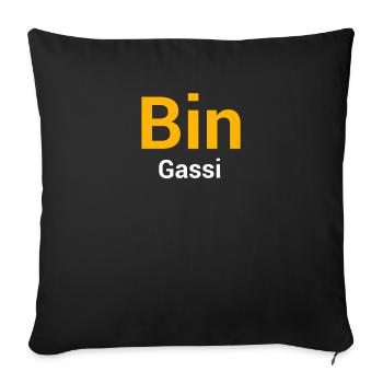 Bin Gassi - Sofakissenbezug 45 x 45 cm - Schwarz - Vorne