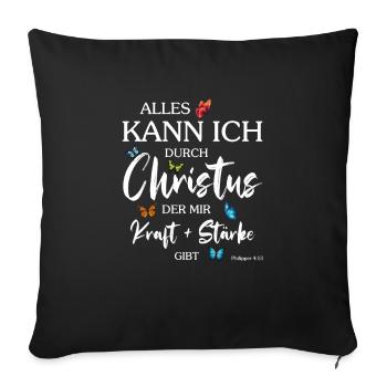 Jesus - Alles kann ich durch Christus - Christlich - Sofakissenbezug 45 x 45 cm - Schwarz - Vorne