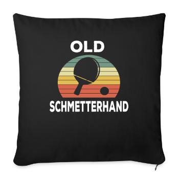 Old Schmetterhand Tischtennis Geschenk - Sofakissenbezug 45 x 45 cm - Schwarz - Vorne