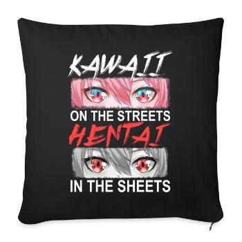 Kawaii on the streets - Hentai in the sheets - Sofakissenbezug 45 x 45 cm - Schwarz - Vorne