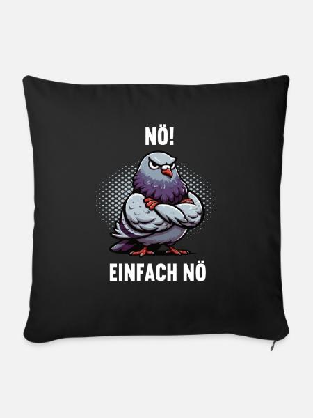 Nö Einfach Nö Taube Tauben Taubenzüchter Täubchen - Sofakissenbezug 45 x 45 cm - Schwarz