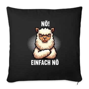 Nö Einfach Nö lama Alpaka lamas Alpakabesitzer - Sofakissenbezug 45 x 45 cm - Schwarz - Vorne