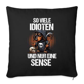 So Viele Idioten Dackel Dachshund Dackelbesitzer - Sofakissenbezug 45 x 45 cm - Schwarz - Vorne