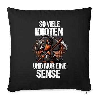 So Viele Idioten Dackel Dachshund Dackelbesitze - Sofakissenbezug 45 x 45 cm - Schwarz - Vorne
