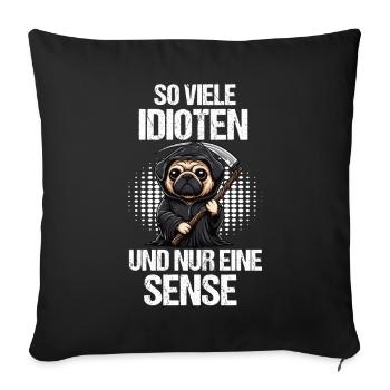 So Viele Idioten Mops Möpse Mopsbesitzer Mopsfan - Sofakissenbezug 45 x 45 cm - Schwarz - Vorne