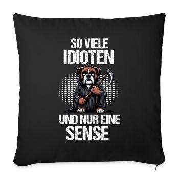 So Viele Idioten Boxer Boxerhalter Boxerliebhaber - Sofakissenbezug 45 x 45 cm - Schwarz - Vorne