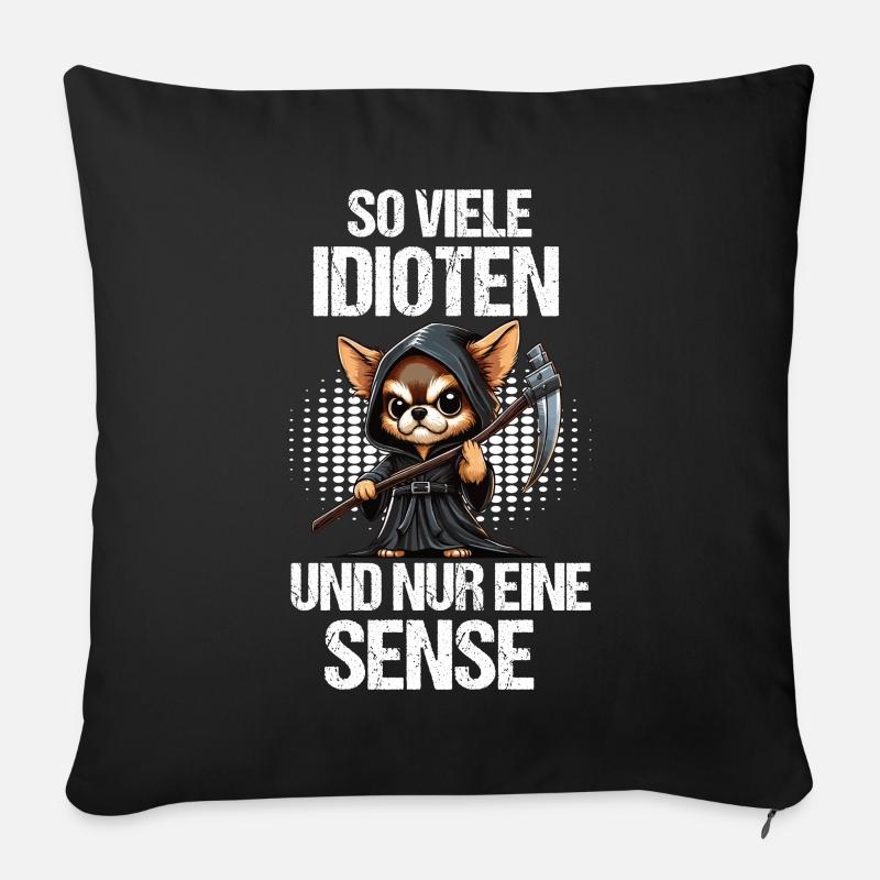 So Viele Idioten Chihuahua Chihuahuabesitzer Chis - Sofakissenbezug 45 x 45 cm - Schwarz