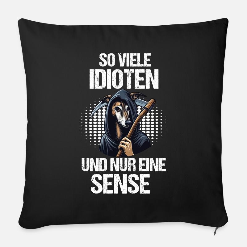 So Viele Idioten Whippet Windhund Whippets - Sofakissenbezug 45 x 45 cm - Schwarz