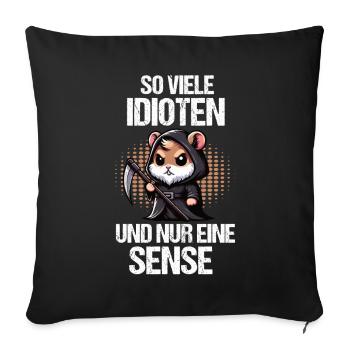 So Viele Idioten Hamster Goldhamster Zwerghamster - Sofakissenbezug 45 x 45 cm - Schwarz - Vorne