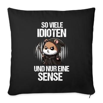 So Viele Idioten Hamster Goldhamster Zwerghamster - Sofakissenbezug 45 x 45 cm - Schwarz - Vorne