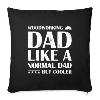 Carpenter Woodworking Dad Woodworking - Sofakissenbezug 45 x 45 cm - Schwarz - Vorne