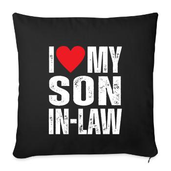 I Love My Son in Law - Sofa pillowcase 17,3'' x 17,3'' (45 x 45 cm) - black - Front