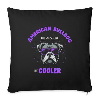 Bouledogue américain chien normal mais plus frais - violet - Housse de coussin décorative 45 x 45 cm - noir - Devant