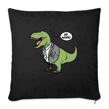 Bureau d’affaires Go Work T-Rex Dino Dinosaure Costume - Housse de coussin décorative 45 x 45 cm - noir - Devant
