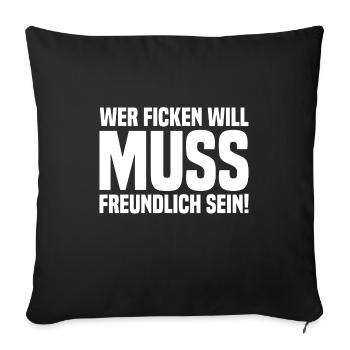 Wer ficken will muss freundlich sein quer white - Sofakissenbezug 45 x 45 cm - Schwarz - Vorne