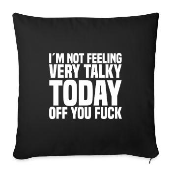 je ne me sens pas très bavard aujourd'hui, baise 22 - Housse de coussin décorative 45 x 45 cm - noir - Devant