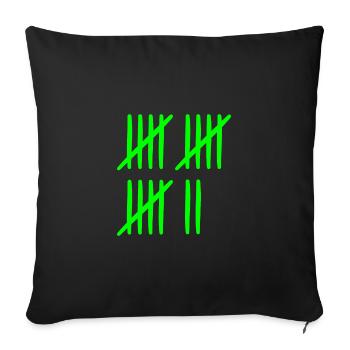 Strichliste 17 Jahre 17 Monate 17 Wochen - Sofakissenbezug 45 x 45 cm - Schwarz - Vorne