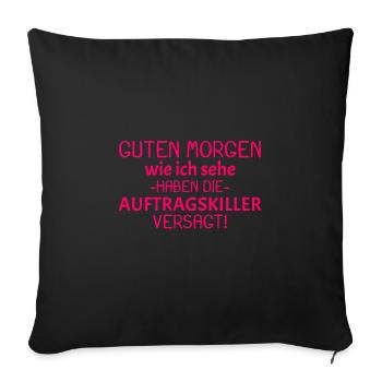 Guten Morgen Spruch - Sofakissenbezug 45 x 45 cm - Schwarz - Vorne