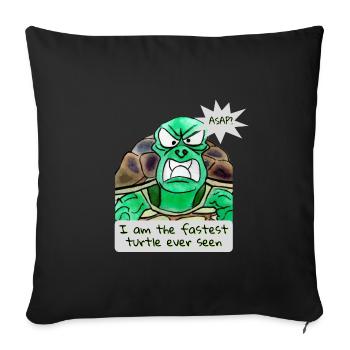 Fastest turtle ever seen - Sofakissenbezug 45 x 45 cm - Schwarz - Vorne