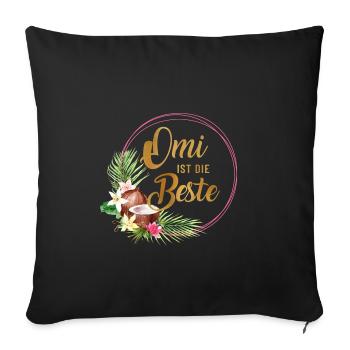 Omi ist die Beste personalisierbar - Sofakissenbezug 45 x 45 cm - Schwarz - Vorne