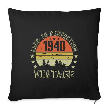 Vintage 1940's Born 1940's 1940's Birthday Gift - Sofa pillowcase 17,3'' x 17,3'' (45 x 45 cm) - black - Front