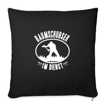 Baumschubser Holzfäller Papa Shirt Lustig Spruch - Sofakissenbezug 45 x 45 cm - Schwarz - Vorne
