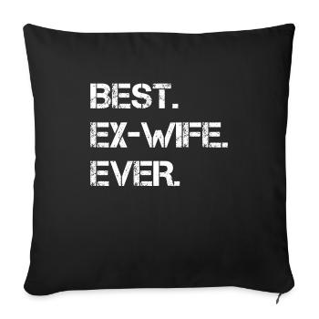 Best Ex-Wife Ever - Divorce Party - Sofa pillowcase 17,3'' x 17,3'' (45 x 45 cm) - black - Front