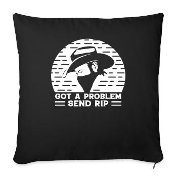 Have a problem Send Rip - Cowboy - Sofa pillowcase 17,3'' x 17,3'' (45 x 45 cm) - black - Front