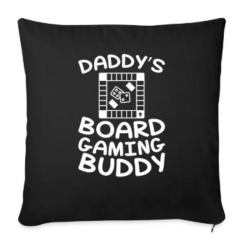 Daddy's Board Gaming Buddy - Kids Gamer - Sofa pillowcase 17,3'' x 17,3'' (45 x 45 cm) - black - Front